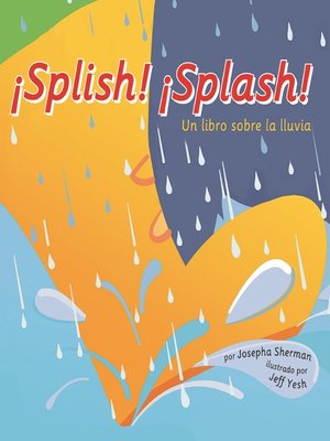cover image of ¡Splish! ¡Splash!